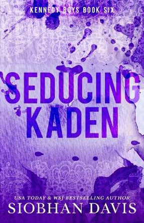 Seducing Kaden by Siobhan Davis 9781959285687