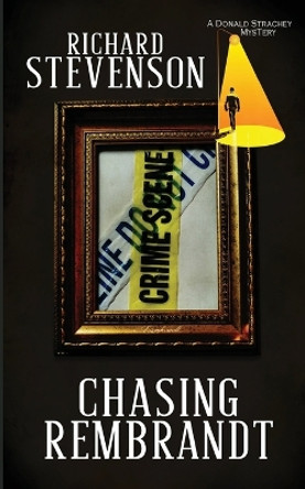 Chasing Rembrandt by Richard Stevenson 9781951092931