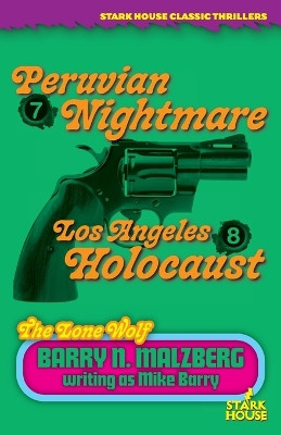 Lone Wolf #7: Peruvian Nightmare / Lone Wolf #8: Los Angeles Holocaust by Barry N Malzberg 9781951473945
