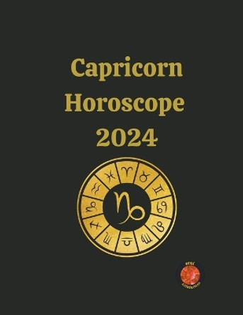 Capricorn Horoscope 2024 by Angeline A Rubi 9798223419983