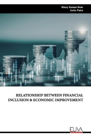 Relationship Between Financial Inclusion & Economic Improvement by Anita Patra 9789994983872