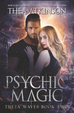 Psychic Magic by Thea Atkinson 9798375750378