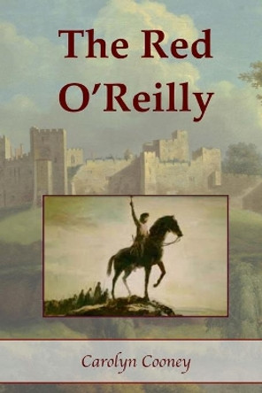 The Red O'Reilly by Carolyn Cooney 9781530786855