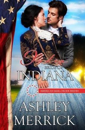 India: Bride of Indiana by Ashley Merrick 9781530973682