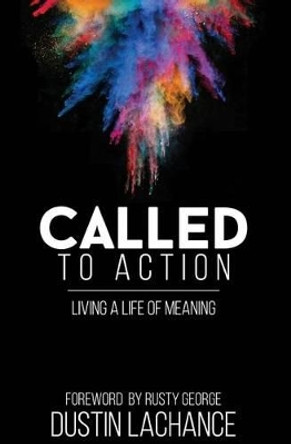 Called to Action by Dustin LaChance 9781530576975