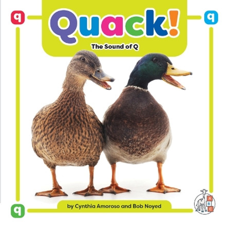 Quack!: The Sound of Q by Cynthia Amoroso 9781503880351