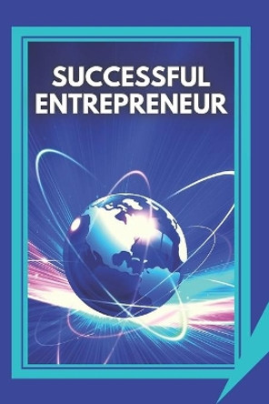 Successful Entrepreneur: Keys to maintaining business success over time by Mentes Libres 9781677472284