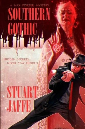 Southern Gothic by Stuart Jaffe 9781506017570