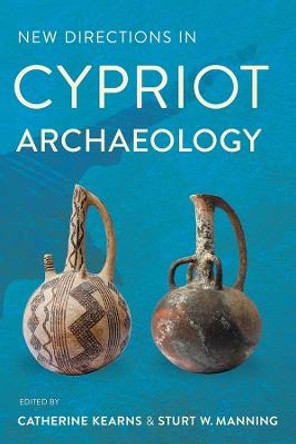 New Directions in Cypriot Archaeology by Catherine Kearns