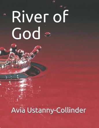 River of God by Avia Ustanny-Collinder 9798681408031