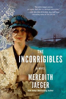 The Incorrigibles: A Novel by Meredith Jaeger 9780593473757