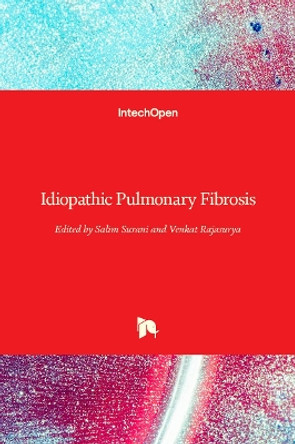 Idiopathic Pulmonary Fibrosis by Salim Surani 9781839692390