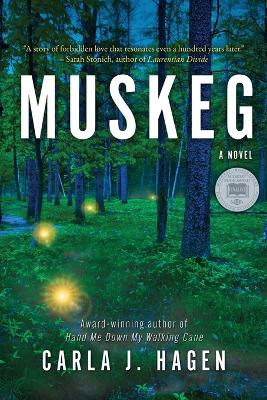 Muskeg by Carla J Hagen 9781959770091