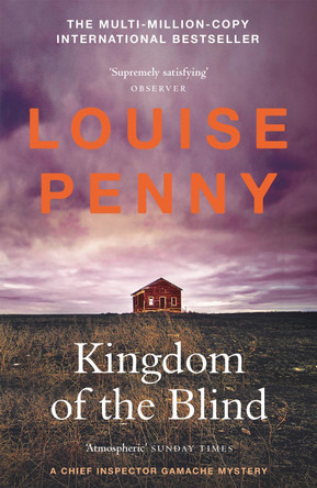 Kingdom of the Blind: (A Chief Inspector Gamache Mystery Book 14) Louise Penny 9781529386622