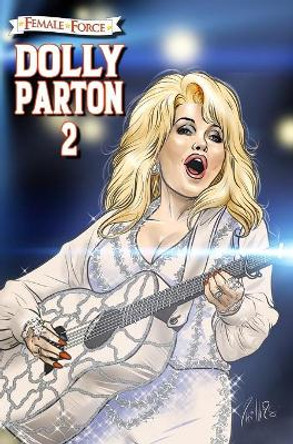 Female Force: Dolly Parton 2: The Sequel by Michael Frizell 9781956841909