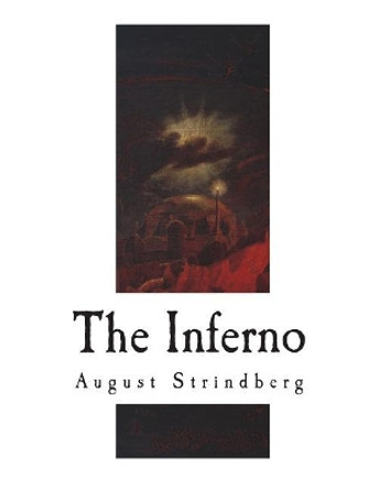 The Inferno by August Strindberg 9781722135546