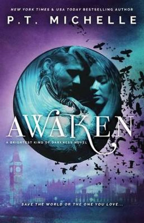 Awaken by P T Michelle 9781939672339