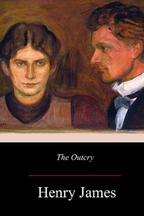 The Outcry by Henry James 9781979226585