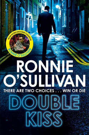 Double Kiss by Ronnie O'Sullivan