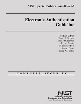 Electronic Authentication Guideline by Donna F Dodson 9781500312831