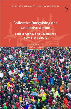 Collective Bargaining and Collective Action by Julia Lopez Lopez