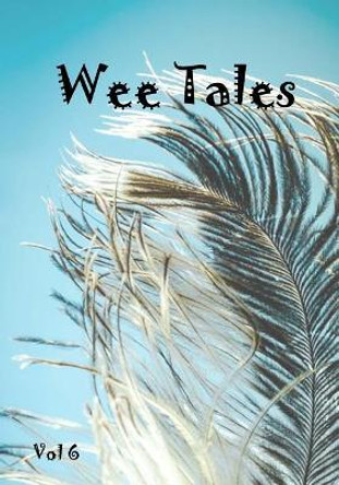 Wee Tales Vol 6 by Golden Fleece Press 9781973922483