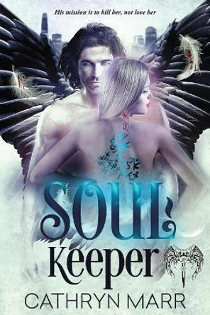 Soul Keeper by Cathryn Marr 9781732933644