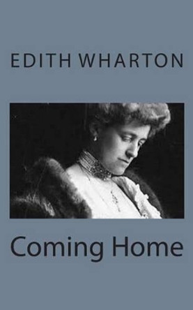 Coming Home by Edith Wharton 9781497563933