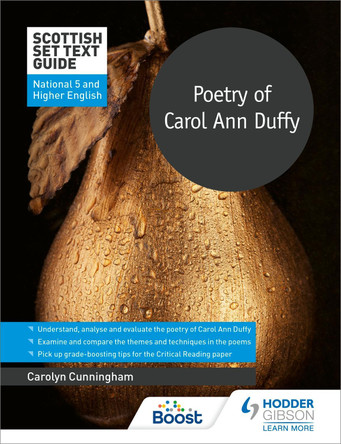 Scottish Set Text Guide: Poetry of Carol Ann Duffy for National 5 and Higher English by Carolyn Cunningham