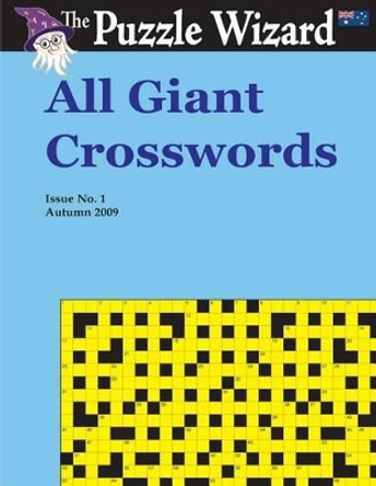 All Giant Crosswords No. 1 by The Puzzle Wizard 9781495296086