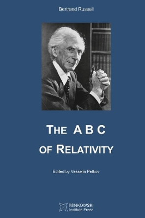 The A B C of Relativity by Vesselin Petkov 9781989970041