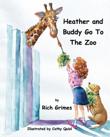 Heather and Buddy Go To The Zoo by Rich Grimes 9781732907256