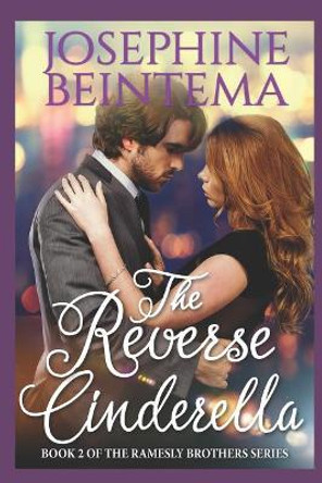 The Reverse Cinderella by Josephine Beintema 9781791597924