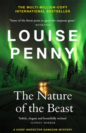 The Nature of the Beast: (A Chief Inspector Gamache Mystery Book 11) Louise Penny 9781529386479