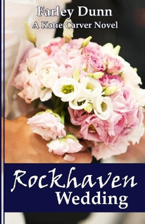 Rockhaven Wedding by Farley L Dunn 9781943189045