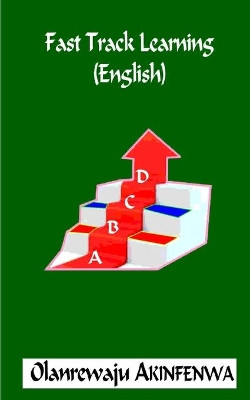 Fast Track Learning (English) by Olanrewaju Akinfenwa Fcis 9789785693409