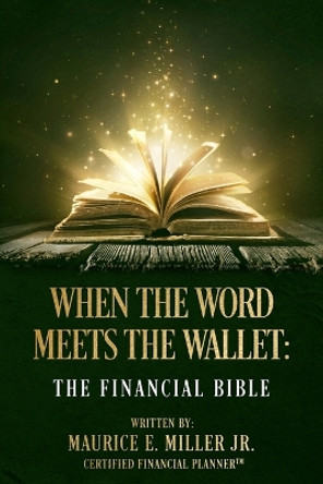 When The Word Meets The Wallet: The Financial Bible by Tenita C Johnson 9781732911000