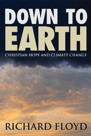 Down to Earth by Richard A Floyd 9781498220873