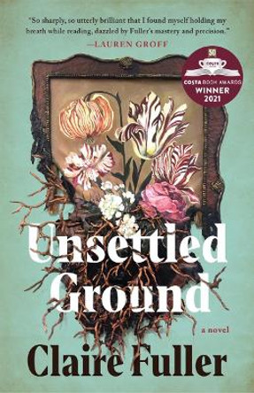 Unsettled Ground by Claire Fuller 9781951142483