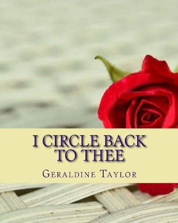 I Circle Back to Thee by Geraldine Taylor 9781976558801