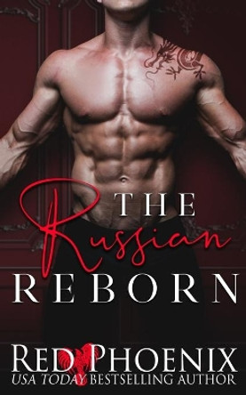 The Russian Reborn by Red Phoenix 9781950624058