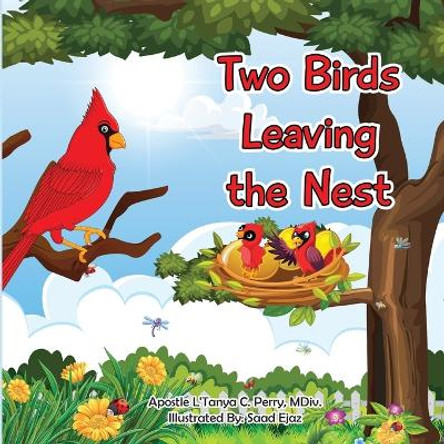 Two Birds Leaving the Nest by L'Tanya C Perry 9781957052373