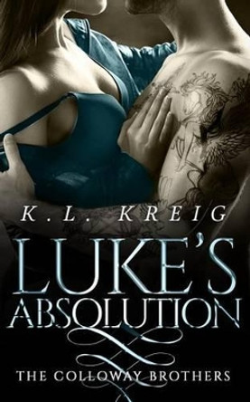 Luke's Absolution by K L Kreig 9781943443086