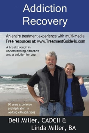 Addiction Recovery by Dell Miller 9781500682118