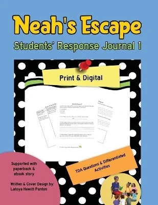Neah's Escape: Reader's Response Journal Work Book by Latoya Hewitt Panton 9781736556726