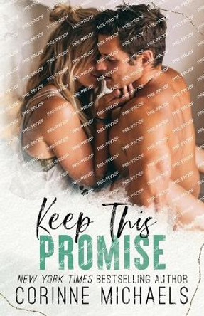 Keep This Promise by Corinne Michaels 9781942834816