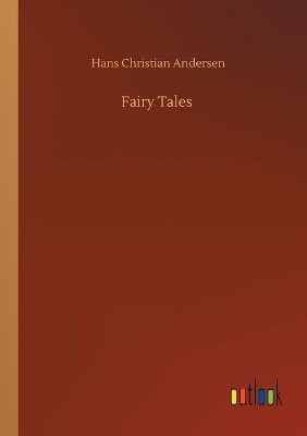 Fairy Tales by Hans Christian Andersen 9783734074301