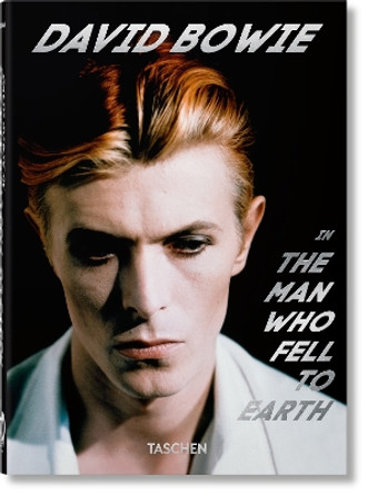 David Bowie. The Man Who Fell to Earth. 40th Ed. by Paul Duncan 9783836593168