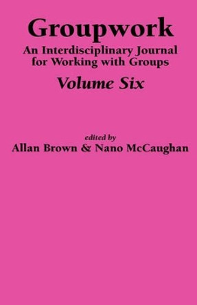 Groupwork Volume Six by A Brown 9781861770608