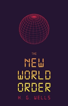 The New World Order by H G Wells 9788367583114